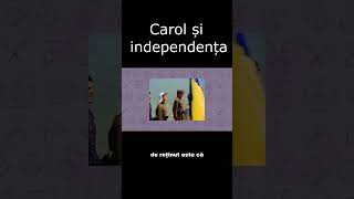 Carol amp Independenta shorts istorix istorie romania [upl. by Enytsirk383]