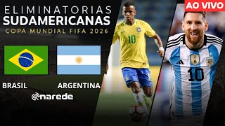 BRASIL X ARGENTINA AO VIVO  DIRETO DO MARACANÃ  ELIMINATÓRIAS COPA 2026 AO VIVO [upl. by Ader]