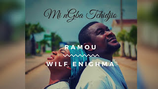 MI NGBA TCHIDJIO de Ramou ft Wilf Enighma [upl. by Eirtemed]