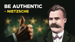 How To Be Authentic  Friedrich Nietzsche Existentialism [upl. by Nybor]