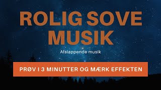 Sove musik  Meditationsmusik  Rolig og afslappende musik [upl. by Frazer328]