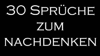 30 Sprüche Nachdenkliche Sprüche Weisheiten in 5 Minuten [upl. by Anthiathia]