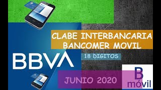 CLABE INTERBANCARIA BANCOMER MOVIL  BBVAJUNIO 2020 [upl. by Chemarin634]