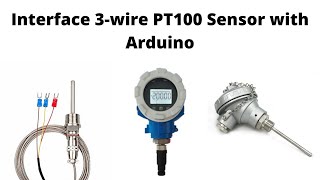 Interface 3wire PT100 sensor with Arduino [upl. by Aneerbas]