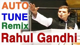 Rahul Gandhi Sings  Congress party ko desh se nikalo  AutoTune Remix 03 [upl. by Notsruht957]