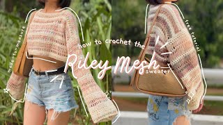 crochet riley mesh sweater tutorial  beginner friendly  for any sizes  moon and baileys [upl. by Leifer75]