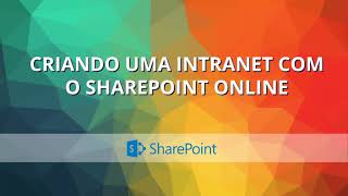 Curso  SharePoint Online  Apresentação [upl. by Lynne358]