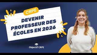 CRPE  Devenir professeur des écoles en 2026 [upl. by Cilka]