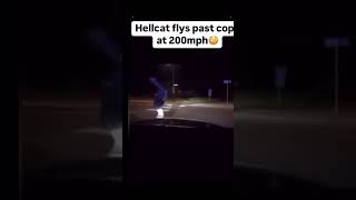 Hellcat speeds past police at 200mph 😮 shorts shortvideo dashcam hellcat [upl. by Hannala]