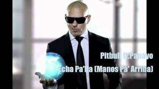 Pitbull ft Papayo  Echa Palla Manos Pa Arriba [upl. by Eerol291]