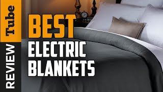 ✅ Electric Blanket Best Electric Blanket 2021 Buying Guide [upl. by Herries545]