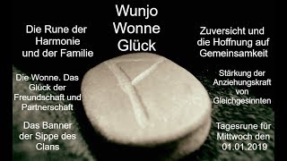 Wunjo Rune Runen Kanal Magie  Runenmagie  Wonne Glücks Tagesrune 01012019 [upl. by Rugg24]