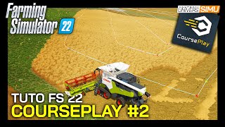 Tuto COURSEPLAY FARMING SIMULATOR 22  Installation présentation et premiers pas [upl. by Larson]