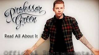 Professor Green  Read All About It Official Instrumental [upl. by Adev445]