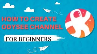 How To Create Odysee Channel 2022  Odysee चेनल कैसे बनाए [upl. by Eneliak]