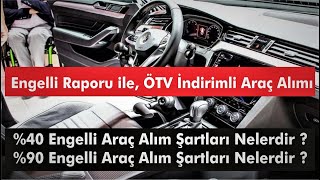 Engelli Raporu ile ÖTV indirimli araç alımı [upl. by Skelly]