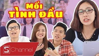 Schannel REACTION  Xem quotCô Gái Đến Từ Hôm Quaquot và nói về MỐI TÌNH ĐẦU 💓 của các thành viên Schannel [upl. by Elladine]