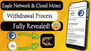 Eagle Network Mining Withdrawal Roadmap Everything You Need to Know [upl. by Viviyan]