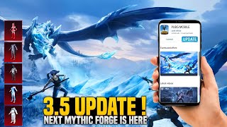 35 Update amp Mythic Forge Is Here  New Changes amp Release Date  35 Update First Look Timing PUBGM [upl. by Aneekahs]