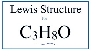 How to Draw the Lewis Dot Structure for C3H8O Isopropyl alcohol or Propan2ol [upl. by Ahsimot459]