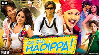 Dil Bole Hadippa Full Movie  Shahid Kapoor  Rani Mukerji  Rani Mukerji  Review amp Fact [upl. by Lewis636]