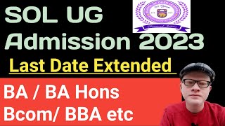 SOL UG Admission 2023 Last Date Sol admission ug 2023 last date extended [upl. by Willman924]