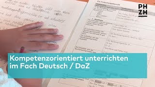 Kompetenzorientiert unterrichten im Fach Deutsch  DaZ [upl. by Andromache]