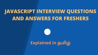 JavaScript Interview Questions and Answers for freshers  Tamil [upl. by Kerrin]