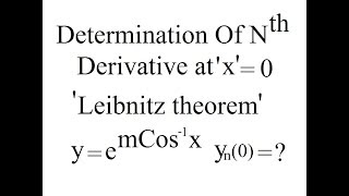 Determination Of Nth Derivative at x0 Leibnitz Theorem [upl. by Ahsinert668]