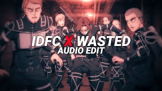 idfc x wasted  blackbear amp juice wrld ft lil uzi edit audio [upl. by Cesaro900]