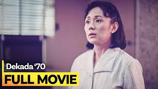 ‘Dekada 70’ FULL MOVIE  Vilma Santos Christopher de Leon [upl. by Adnorehs]