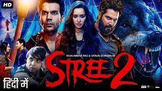 Stree 2  New Hindi Horror Movie 2024  Full Movie  Shraddha Kapoor Rajkummar Rao Pankaj 5 [upl. by Thessa]