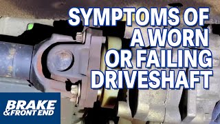 Symptoms Of A Worn Or Failing Driveshaft [upl. by Sanyu914]