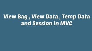 View Bag  View Data  Temp Data and Session in MVC [upl. by Derian]