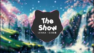 Lenka  The Show DJ红维 Remix [upl. by Borer]