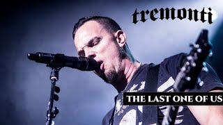 TREMONTI  THE LAST ONE OF US  LEGENDADO PTBREN [upl. by Grady]