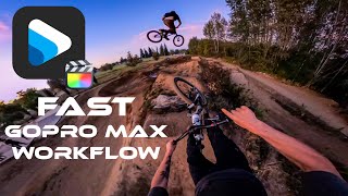 Edit Pros GoPro MAX Footage in UNDER 5 Minutes  GoPro Player and FCPX Edit Workflow [upl. by Aylmar638]