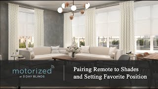 3 Day Blinds Motorization  Pairing Remote to Shades and Setting a Favorite Position [upl. by Paz]