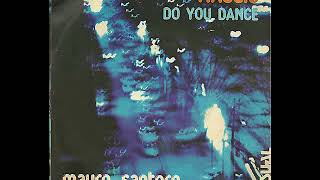 Mauro Santoro  quotDo You Dancequot Italian disco  pre Italo [upl. by Sirromaj800]