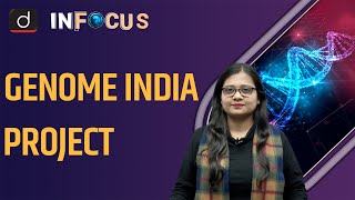 What is the Genome India Project  UPSC  Drishti IAS English [upl. by Yarised]