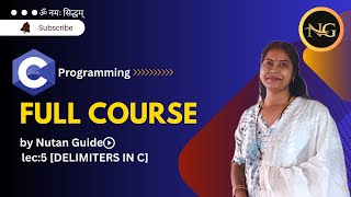 LEC5 DELIMITERS IN C  C  nutanguide [upl. by Andromede]