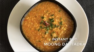 Moong Dal Tadka in Instant Pot  Recipe  65 [upl. by Eirrak489]