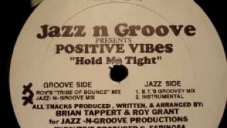 JazzNGroove presents Positive Vibes quotHold Me Tightquot [upl. by Llenart]