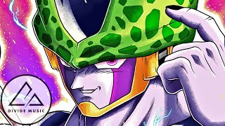 CELL SONG  quotPerfectionquot  Divide Music Ft FabvL Dragon Ball Z [upl. by Mendoza]