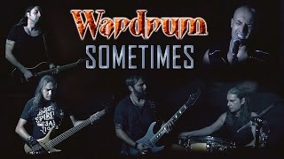 WARDRUM  Sometimes Official Lyric Video [upl. by Akinahc]