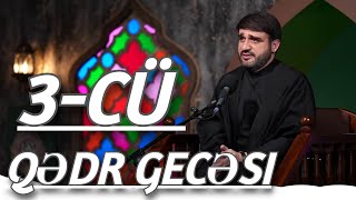 3 cü qədr gecəsi  Hacı Ramil  bu gecənin son fürsəti [upl. by Nathanael]