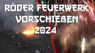 RÖDER FEUERWERK VORSCHIEßEN 2024 [upl. by Malamud]