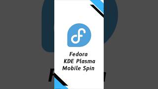 Fedora KDE Plasma Mobile Spin fedora kdeplasmaMobile [upl. by Micro]