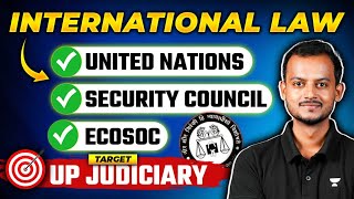 International Law for UP Judiciary Exam  Security Council amp ECOSC Pranjal Singh [upl. by Eldridge]