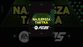 NAJLEPSZA TAKTYKA EA FC 25 ULTIMATE TEAM eafc25 fc25 ultimateteam [upl. by Wittenburg]